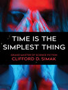Cover image for Time Is the Simplest Thing